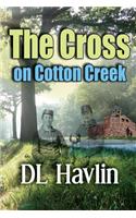 Cross on Cotton Creek