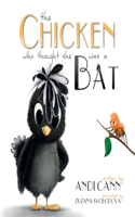 Chicken Who Thought She Was a Bat