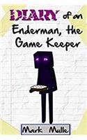 Diary of an Enderman, the Game Keeper