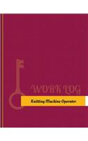 Knitting Machine Operator Work Log
