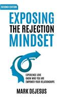 Exposing the Rejection Mindset