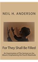 For They Shall Be Filled