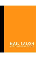 Nail Salon Appointment Book: (Nail Salon Appointment Book)