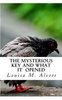 The Mysterious Key And What It Opened