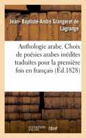 Anthologie Arabe Ou Choix de Poésies Arabes Inédites