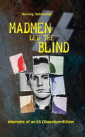 Madmen led the Blind