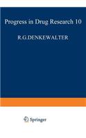 Fortschritte Der Arzneimittelforschung / Progress in Drug Research / Progrès Des Recherches Pharmaceutiques
