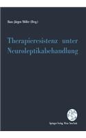 Therapieresistenz Unter Neuroleptikabehandlung