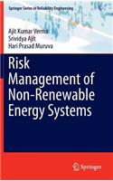 Risk Management of Non-Renewable Energy Systems