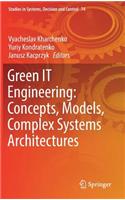 Green It Engineering: Concepts, Models, Complex Systems Architectures