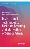 Instructional Techniques to Facilitate Learning and Motivation of Serious Games
