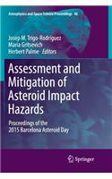 Assessment and Mitigation of Asteroid Impact Hazards