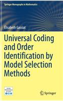 Universal Coding and Order Identification by Model Selection Methods
