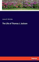 Life of Thomas J. Jackson