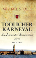 Tödlicher Karneval - Im Banne der Serenissima