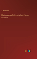 Physiologie des Stoffwechsels in Pflanzen und Tieren