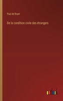 De la condition civile des étrangers