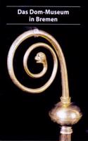 Das Dom-Museum in Bremen