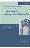 Critica Musica - Studien Zum 17. Und 18. Jahrhundert