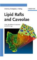 Lipid Rafts and Caveolae