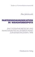 Parteienkommunikation in Wahlwerbespots