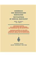 Rontgendiagnostik der Oberen Speise- und Atemwege der Atemorgane und des Mediastinums Teil 3 / Roentgen Diagnosis of the Upper Alimentary Tract and Air Passages, the Respiratory Organs and the Mediastinum Part 3
