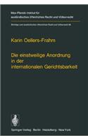 Die einstweilige Anordnung in der internationalen Gerichtsbarkeit