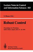 Robust Control: Proceedings of a Workshop Held in Tokyo, Japan, June 23 - 24, 1991