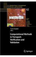 Computational Methods in Transport: Verification and Validation: (62 Lecture Notes in Computational Science and Engineering)