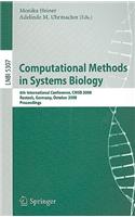 Computational Methods in Systems Biology: 6th International Conference Cmsb 2008, Rostock, Germany, October 12-15, 2008. Proceedings