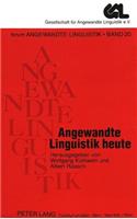 Angewandte Linguistik Heute: Zu Einem Jubilaeum Der Gesellschaft Fuer Angewandte Linguistik