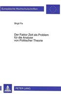 Der Faktor Zeit als Problem fuer die Analyse von Politischer Theorie