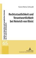 Rechtsstaatlichkeit Und Verantwortlichkeit Bei Heinrich Von Kleist