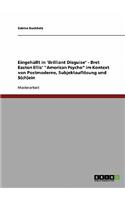 Eingehüllt in 'Brilliant Disguise' - Bret Easton Ellis' 