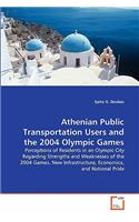 Athenian Public Transportation Users and the 2004 Olympic Games