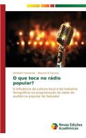 O que toca no rádio popular?