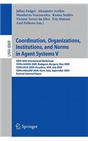 Coordination, Organizations, Institutions, and Norms in Agent Systems V