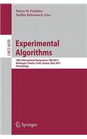 Experimental Algorithms: 10th International Symposium, SEA 2011, Kolimpari, Chania, Crete, Greece, May 5-7, 2011, Proceedings(Theoretical Computer Science and General Issues)