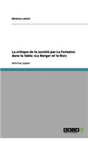 La critique de la société par La Fontaine dans la fable Le Berger et le Roi