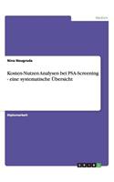Kosten-Nutzen Analysen bei PSA-Screening - eine systematische Übersicht