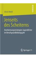 Jenseits des Scheiterns: Anerkennungsstrategien Jugendlicher im Berufsgrundbildungsjahr