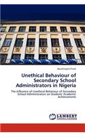 Unethical Behaviour of Secondary School Administrators in Nigeria