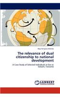 The relevance of dual citizenship to national development