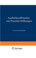 Ausflufskoeffizienten von Poncelet-Oeffnungen: (Forschungsarbeiten auf dem Gebiete des Ingenieurwesens)