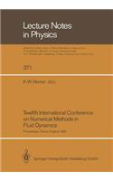Twelfth International Conference on Numerical Methods in Fluid Dynamics
