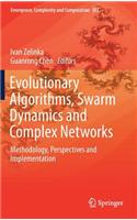 Evolutionary Algorithms, Swarm Dynamics and Complex Networks