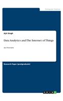 Data Analytics and The Internet of Things: An Overview