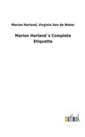 Marion Harland´s Complete Etiquette
