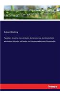 Pandekten: Grundriss eines Lehrbuches des Gemeinen auf des römische Recht gegründeten Zivilrechts, mit Quellen- und Literaturangaben nebst Chrestomathie