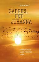 Gabriel und Johanna: Erinnerungen an ein früheres Leben